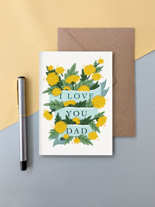 I Love You Dad – floral greeting card
