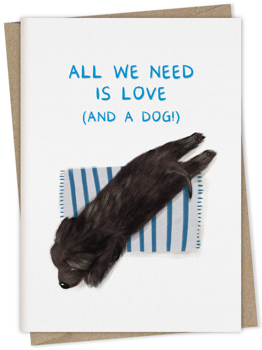 All We Need is Love and a Dog (brown puppy) – dog greeting card