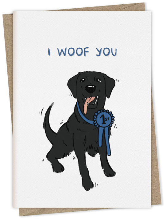 I Woof You (black Labrador) – dog greeting card