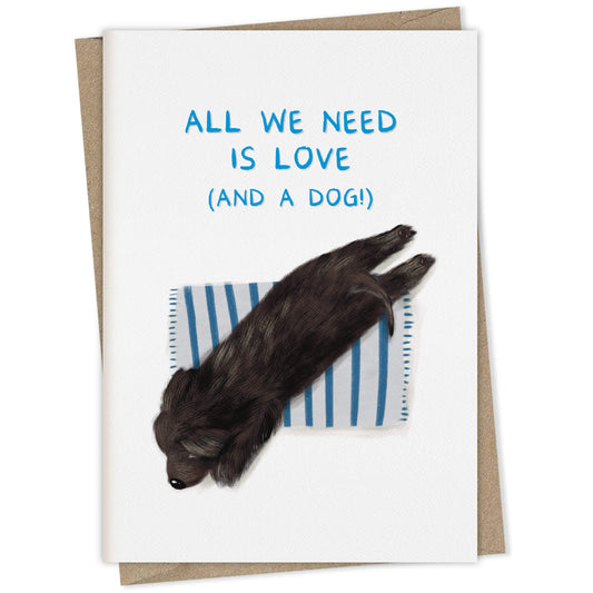 All We Need is Love and a Dog (brown puppy) – dog greeting card