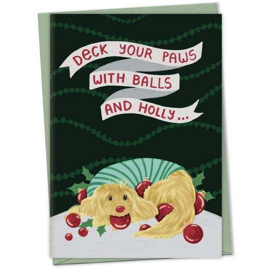 Deck Your Paws with Balls and Holly carol card – dog greeting card