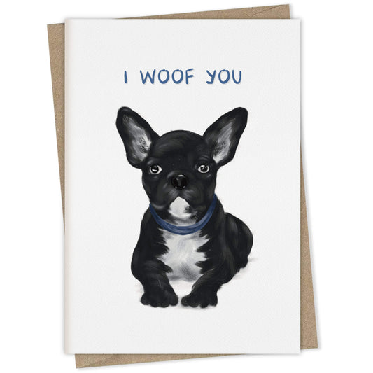 I Woof You (french bulldog) – dog greeting card