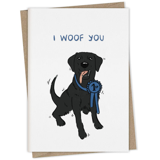 I Woof You (black Labrador) – dog greeting card