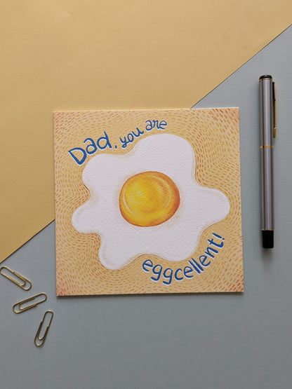 Dad, you are eggcellent! – Father's Day greeting card