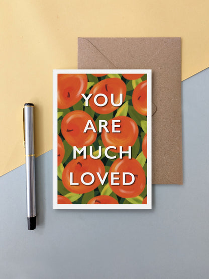 You Are Much Loved – greeting card