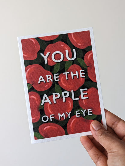 You Are the Apple of My Eye – greeting card